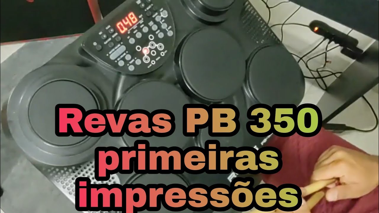 Bateria eletrônica Revas PB 350, primeiras impressões