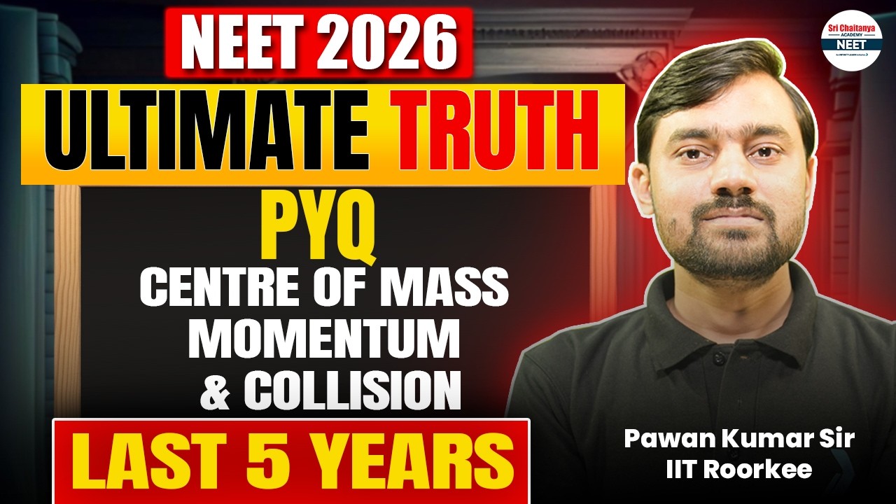 Centre of Mass, Momentum & Collision | NEET Physics 2026 | Revision || @SriChaitanyaAcademyNEET