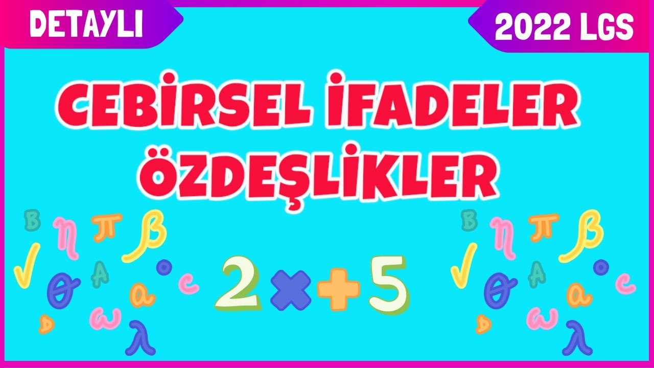 CEBİRSEL İFADELER ÖZDEŞLİKLER 8. SINIF