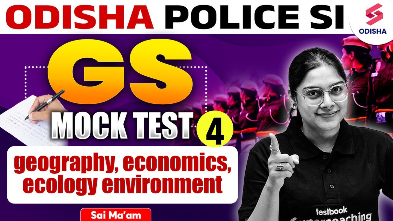 GS Mock Test 4 for Odisha Police SI I Odisha Police SI Vacancy 2025 I Odisha Police SI GS  Sai Ma'am