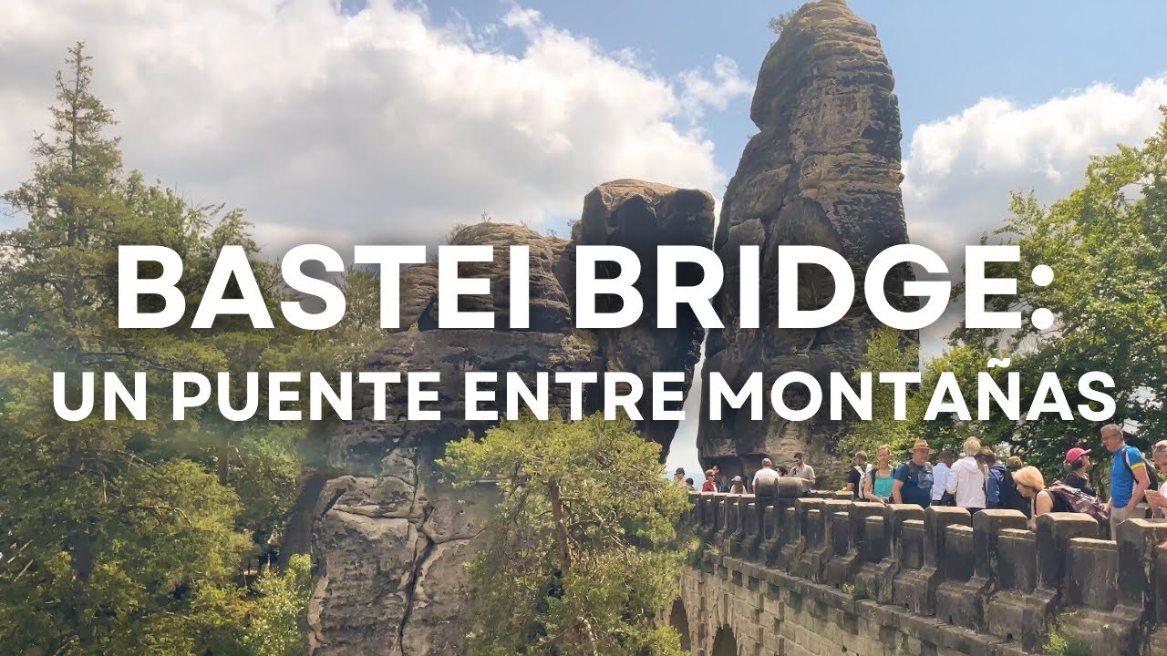 Conociendo Alemania: Senderismo en Bastei Bridge - Suiza Sajonia