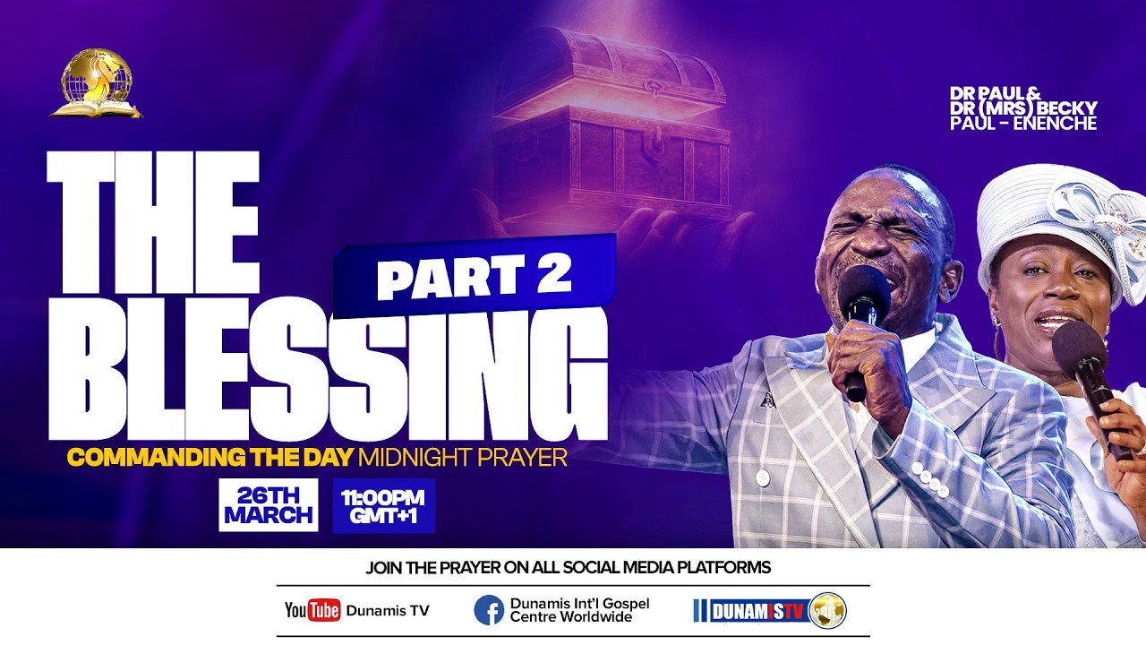 COMMANDING THE DAY MIDNIGHT PRAYER || THE BLESSING (PART 2) || 26-03-2026