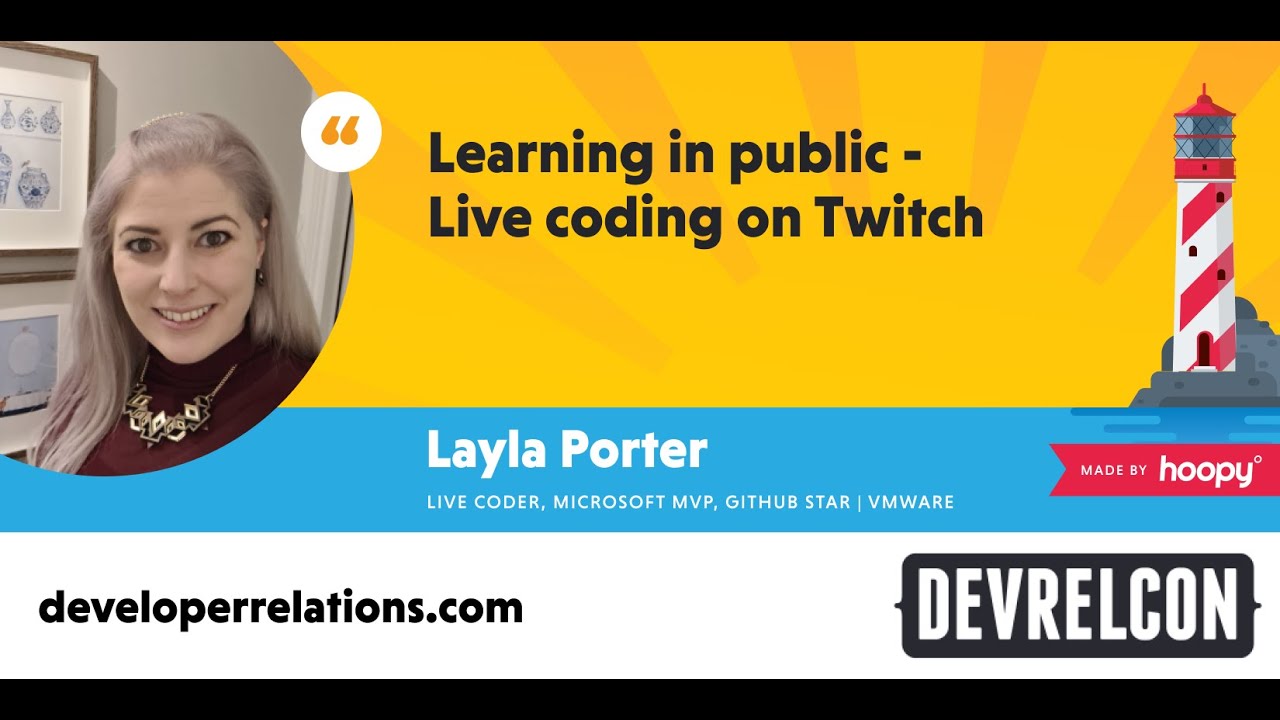 Learning in public &ndash; Live coding on Twitch (Layla Porter)