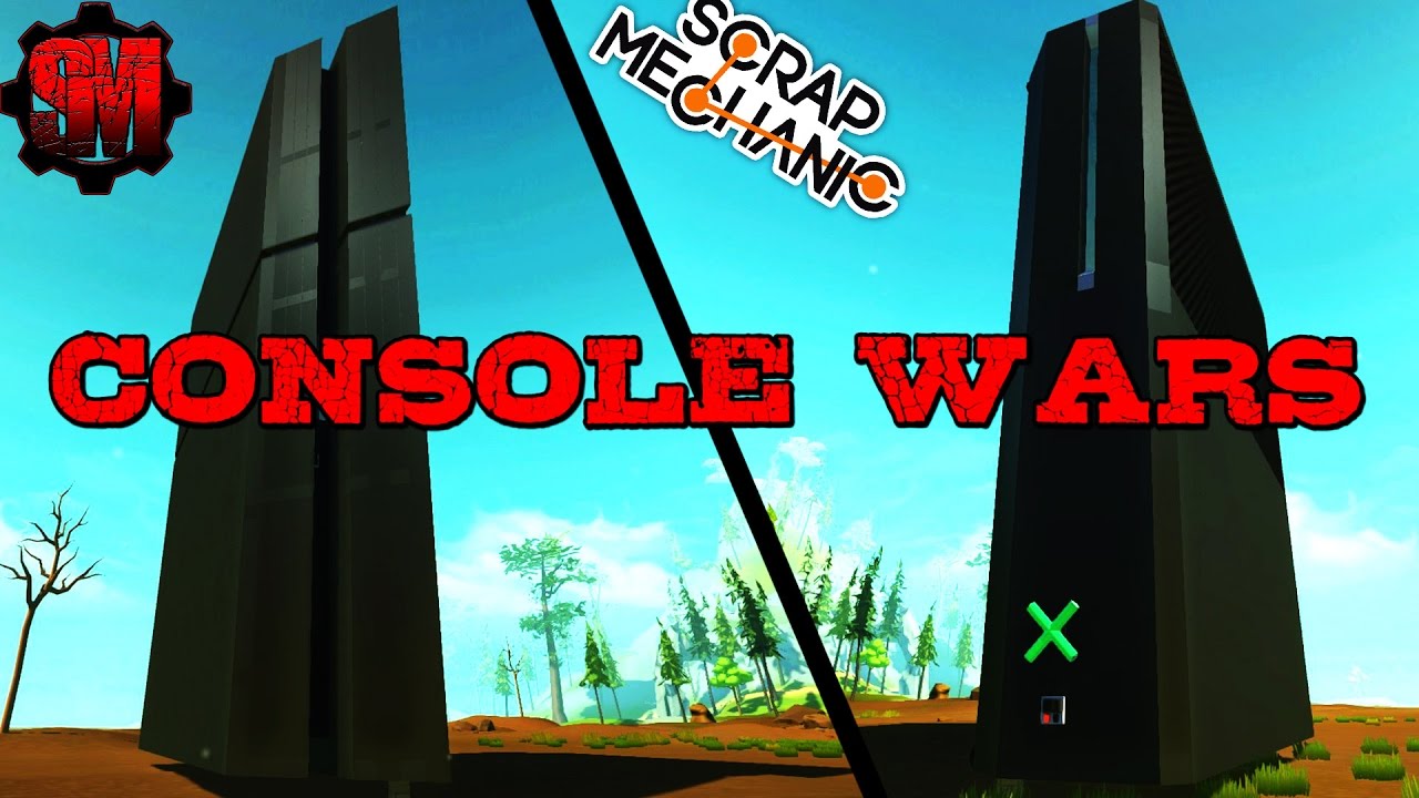 XBOX ONE VS. PLAYSTATION 4!  CONSOLE WARS! - Scrap Mechanic Showcase Ep21