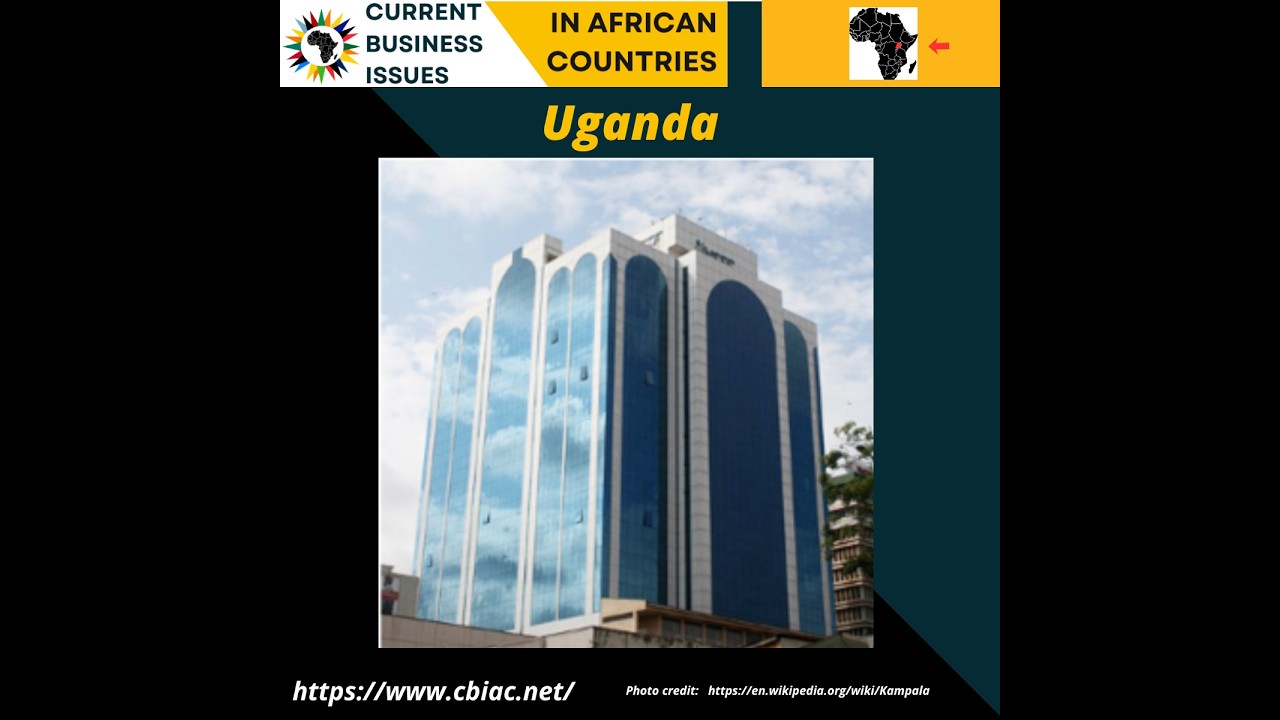 Uganda: Transport, Telecom, Banking, Food Processing, Trade, Cement, Agriculture, Gem & Gold Mining