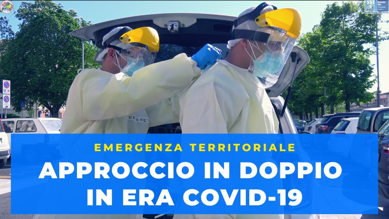 APPROCCIO IN DOPPIO IN ERA COVID 19 | 118 emergenza territoriale