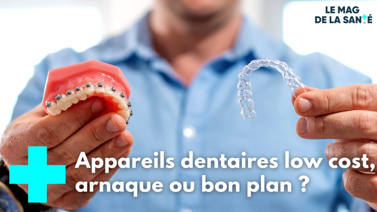 Des appareils dentaires low cost - Le Magazine de la Santé