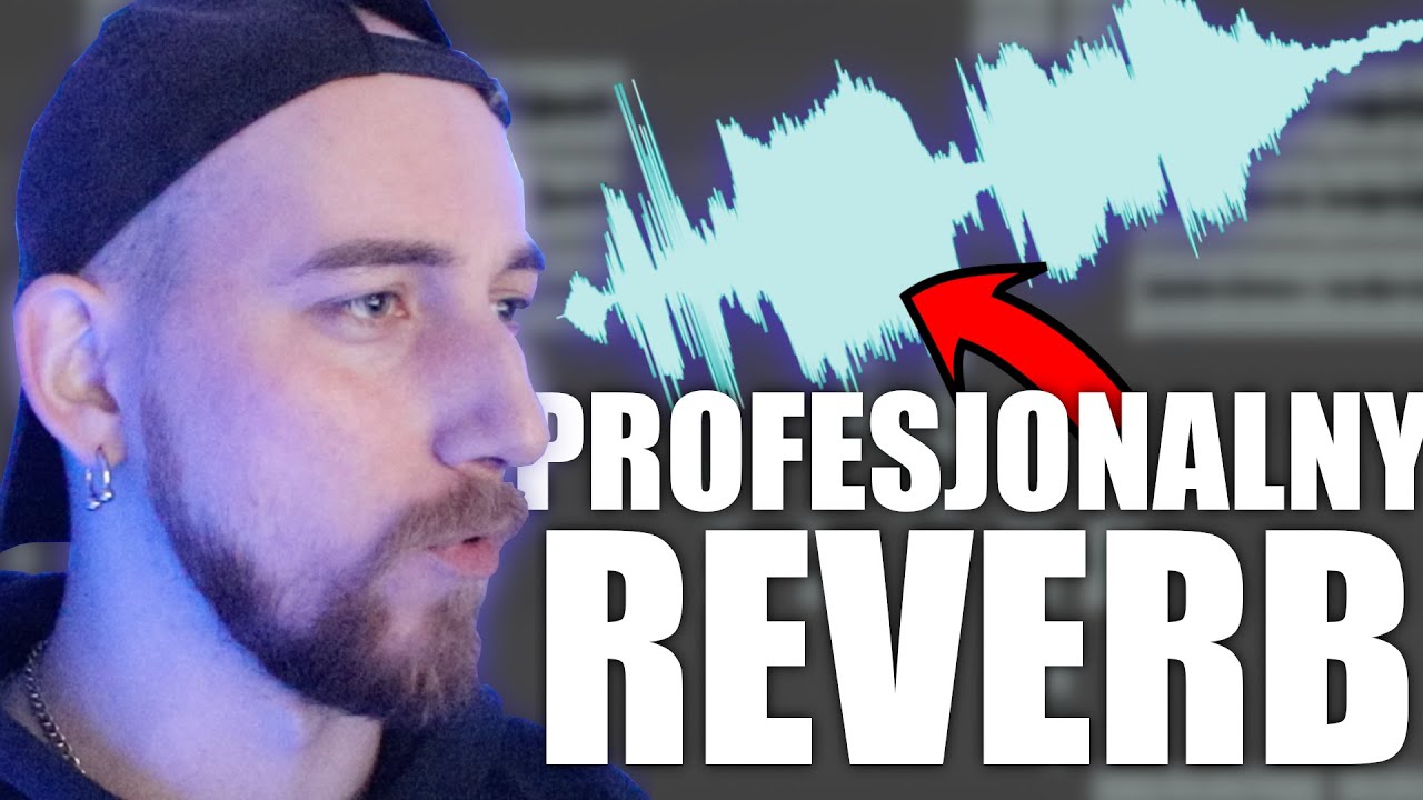 Mój sposób na PROFESJONALNIE BRZMIĄCY REVERB