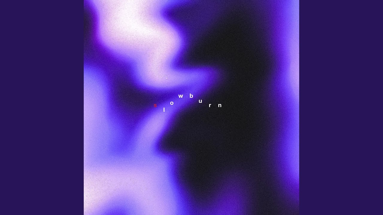 Slowburn