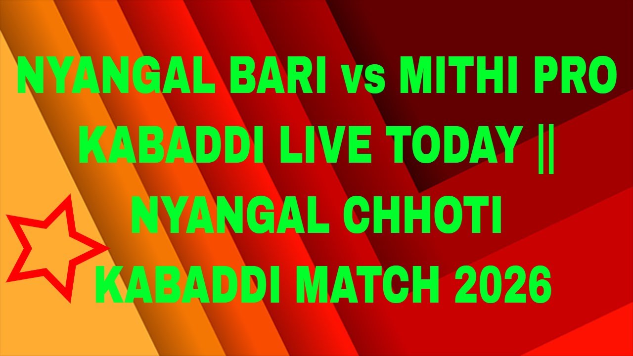 Nyangal Bari vs Mithi Kabaddi match❤️👍🏻 Jabardast mukabala 2026 