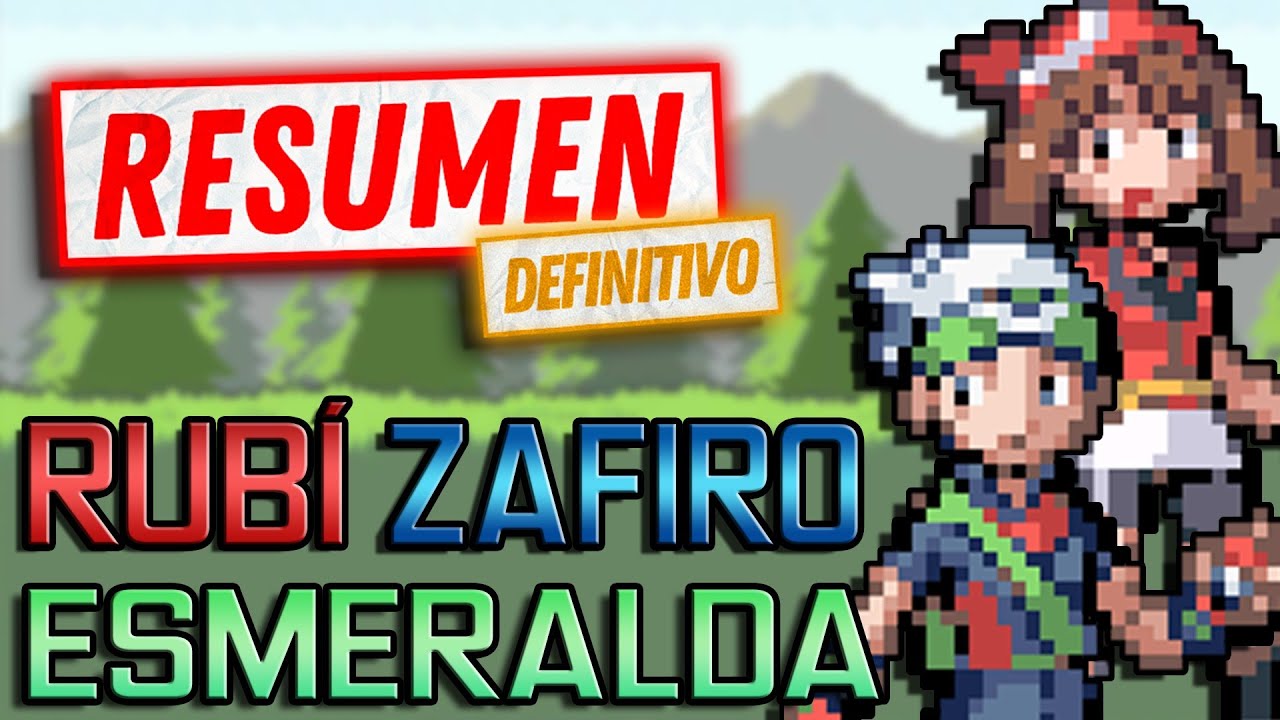 Pokémon Rubí, Zafiro y Esmeralda RESUMEN DEFINITIVO en 13 minutos