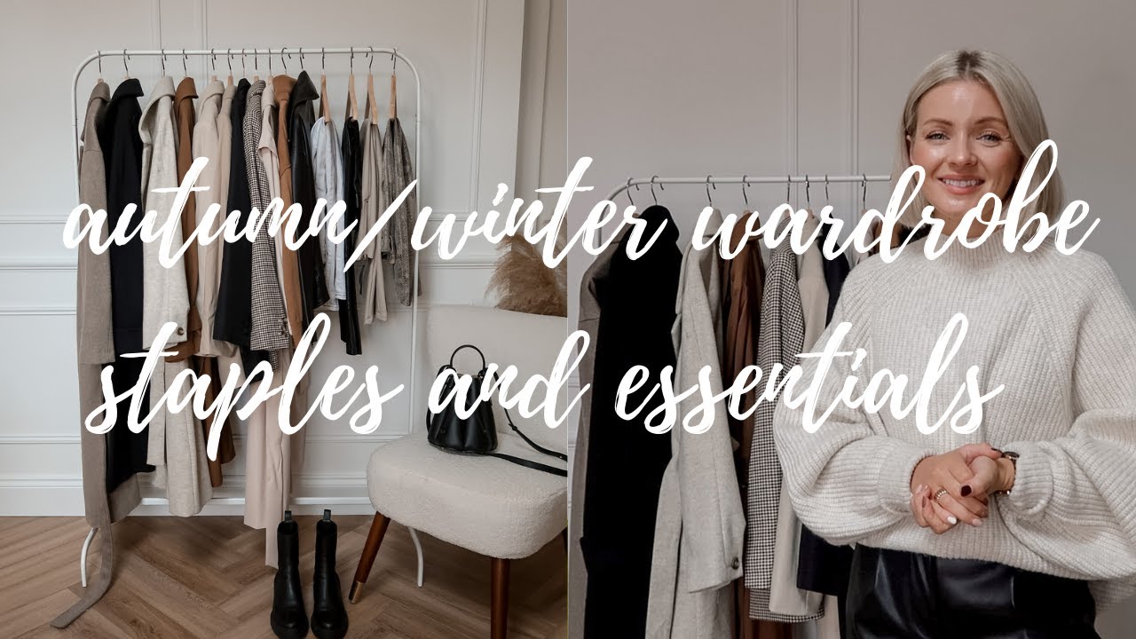 AUTUMN/WINTER WARDROBE STAPLES AND ESSENTIALS / LAURA BYRNES