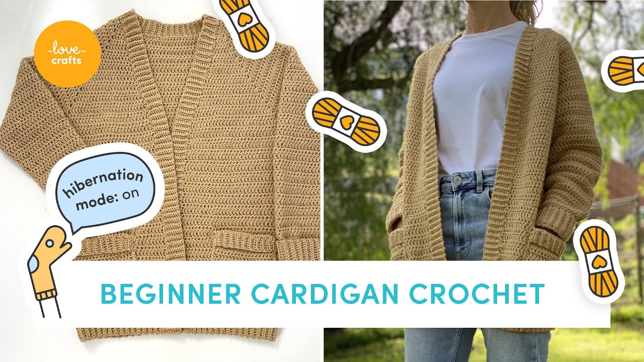 Simple Crochet Cardigan Tutorial | SUPER BEGINNER! | LoveCrafts
