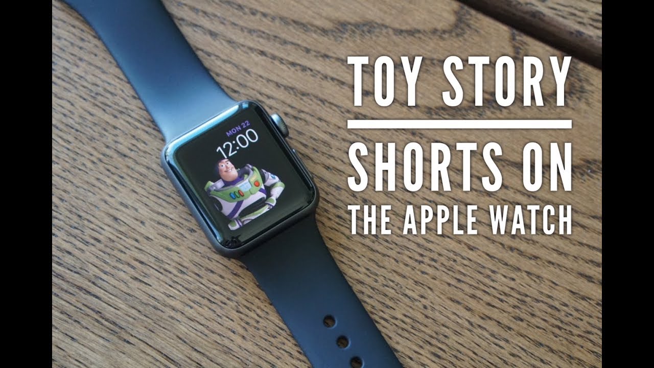 Toy Story Shorts on the Apple Watch