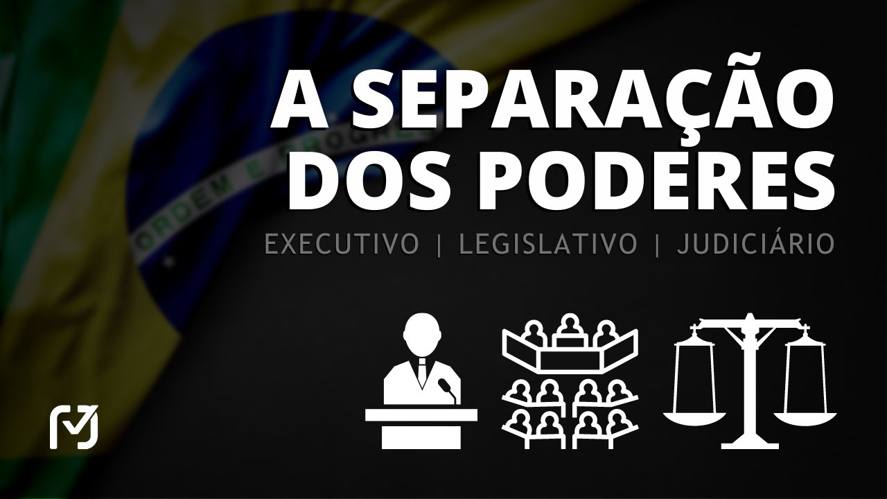 O que &eacute; a separa&ccedil;&atilde;o de poderes | Art. 2&ordm; da CRFB/88