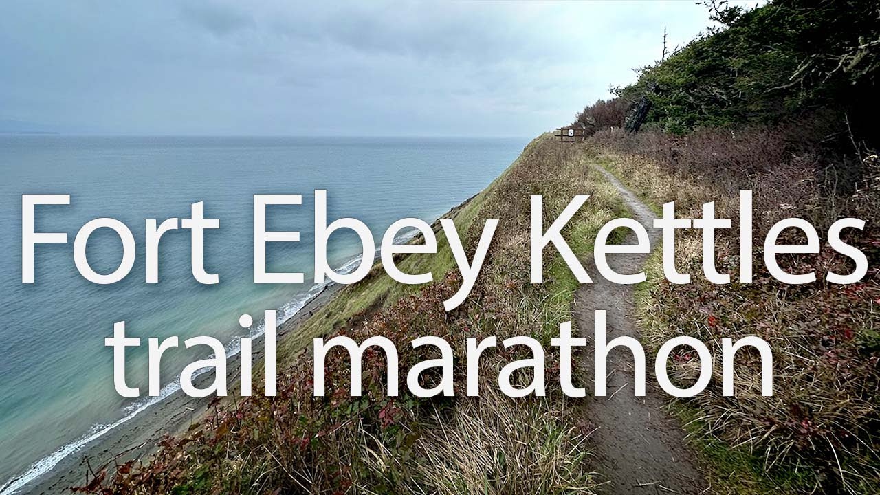 Fort Ebey Kettles trail marathon