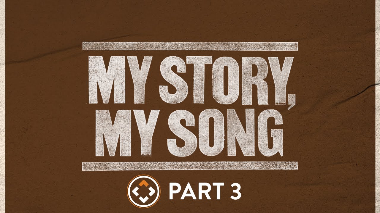 My Story, My Song | Part 3 | Andy Stanley