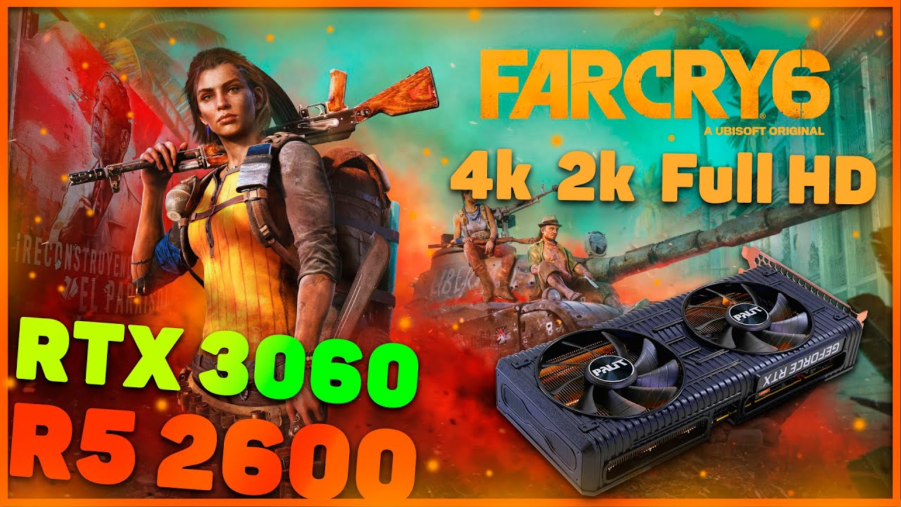 FAR CRY 6 | RTX 3060 + RYZEN 5 2600 | 1080p - 1440p - 4K | RTX ON/OFF