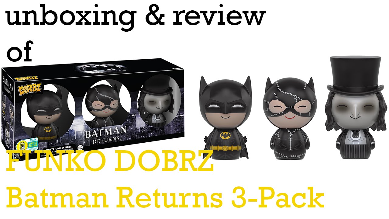 Unboxing & Review : FUNKO DORBZ Batman Returns 3-Pack