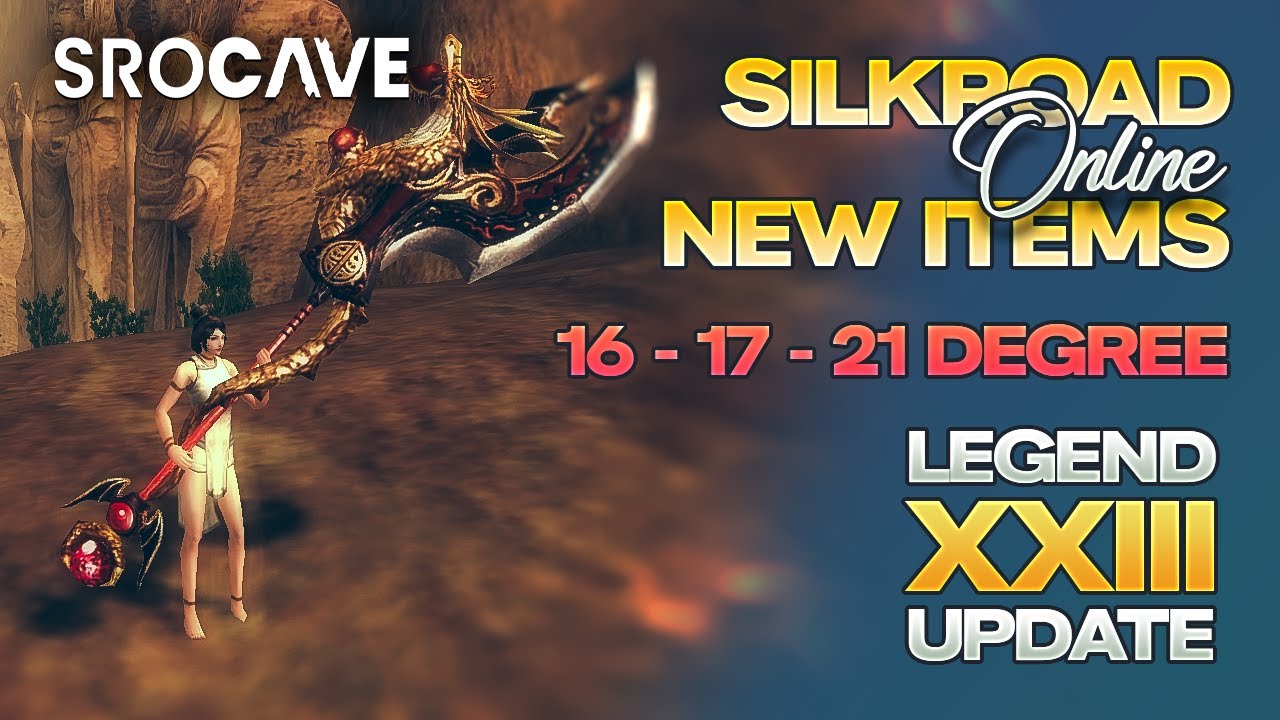 Silkroad Online - 16, 17 & 21st Degree Items (Legend XXIII Update)
