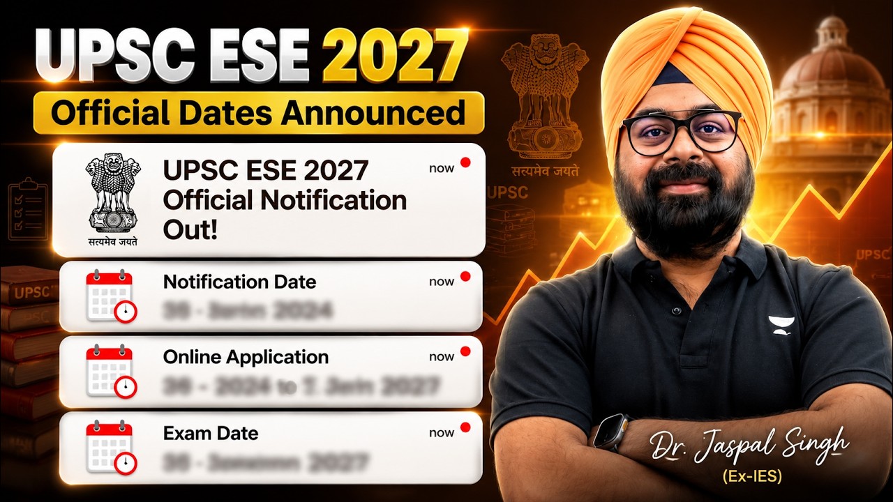 Every ESE Aspirant Must Watch This 🚨 UPSC ESE 2027 Dates Out | Dr. Jaspal Singh (Ex-IES)