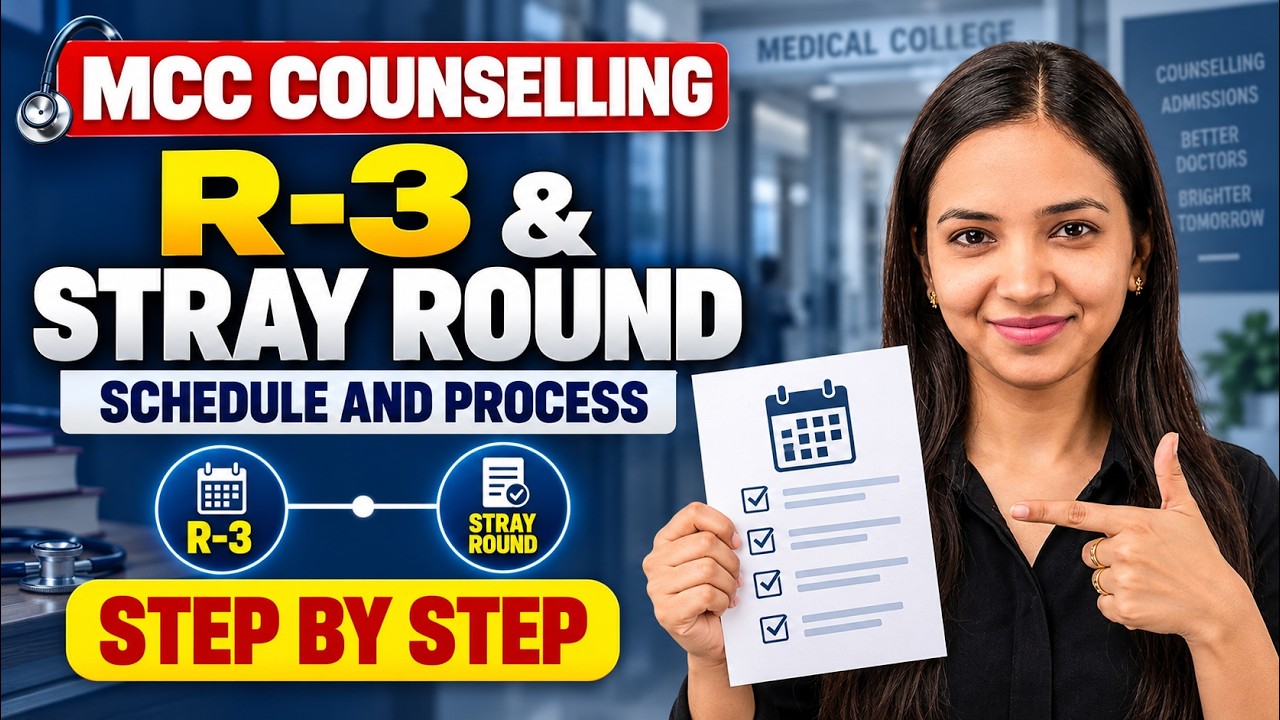 🔥MCC Counselling 2026: Round 3 & Stray Vacancy Round का पूरा Process 🔥 | Schedule + Rules