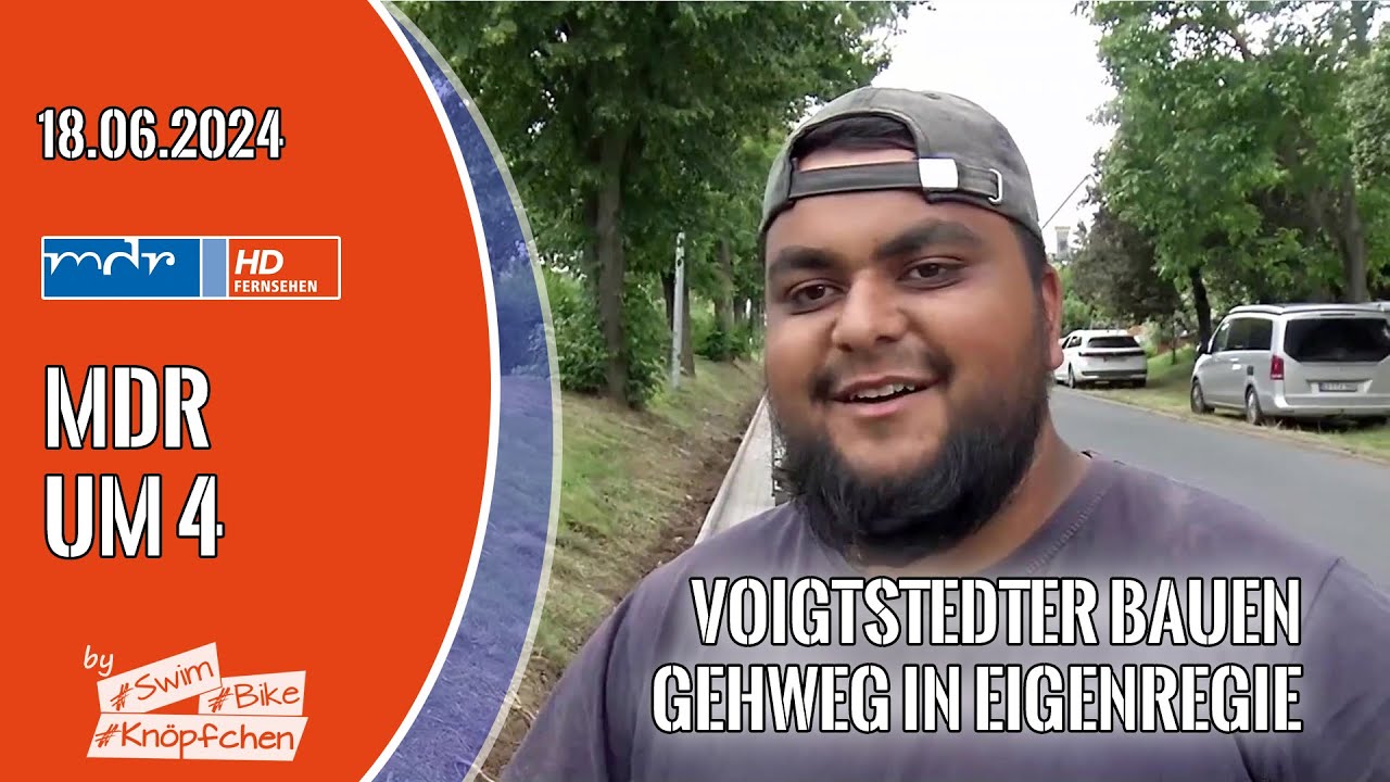 Voigtstedter bauen Gehweg in Eigenregie - MDR um 4 vom 18.06.2024 [1080p]