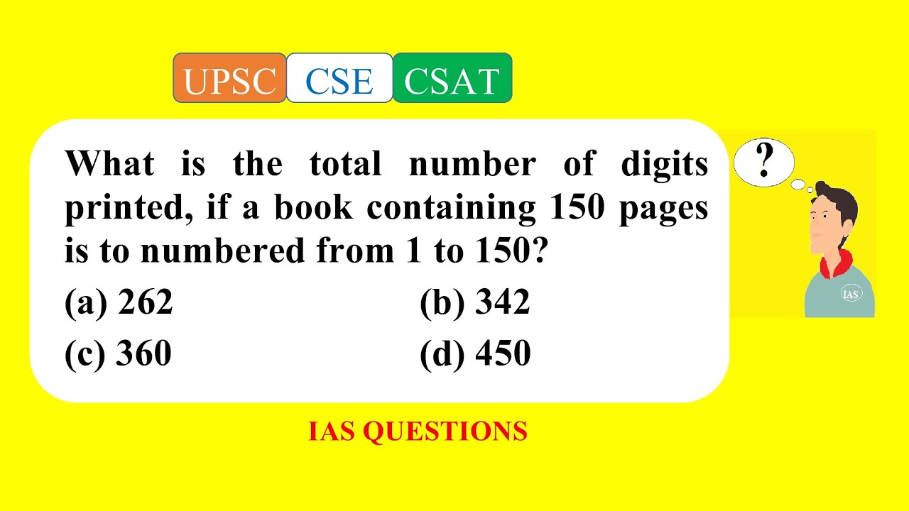 Civil Services 2017_Qn A80, What is the total number of digits printed, if a book containing 150 ...