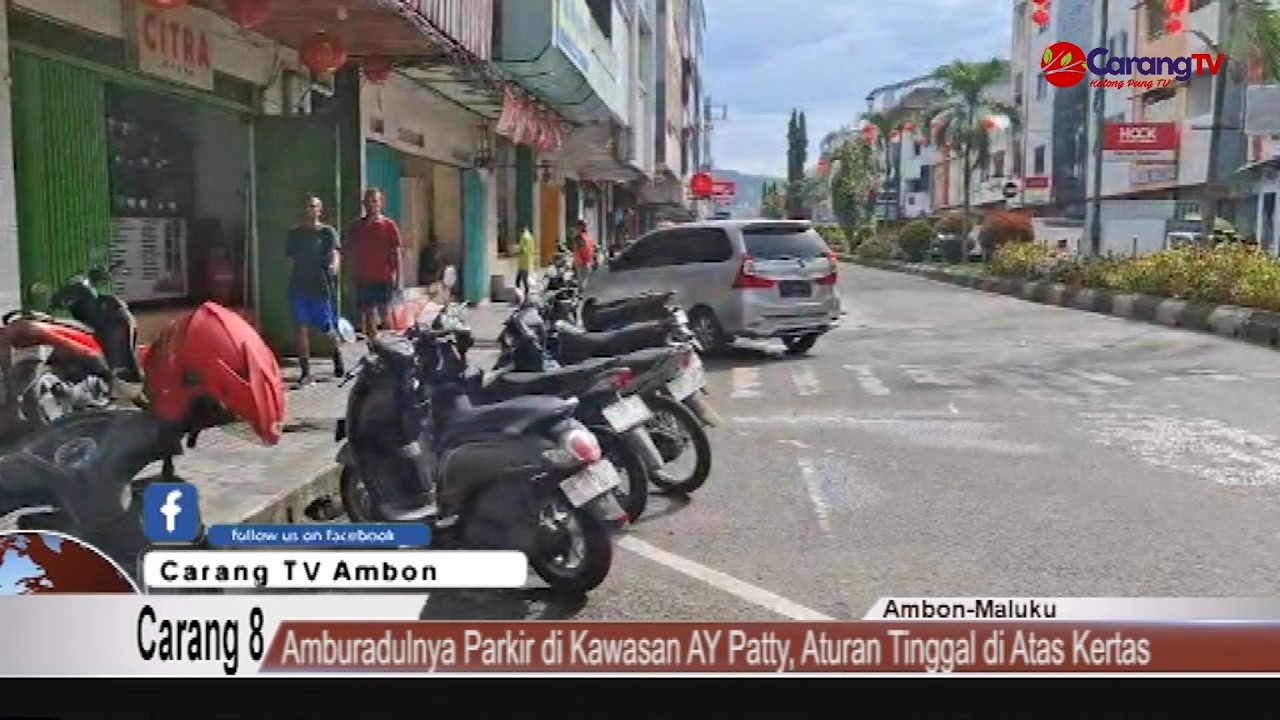 Amburadulnya Parkir di Kawasan AY Patty, Aturan Tinggal di Atas Kertas