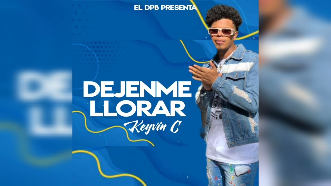 Déjenme Llorar Keyvin C Remix