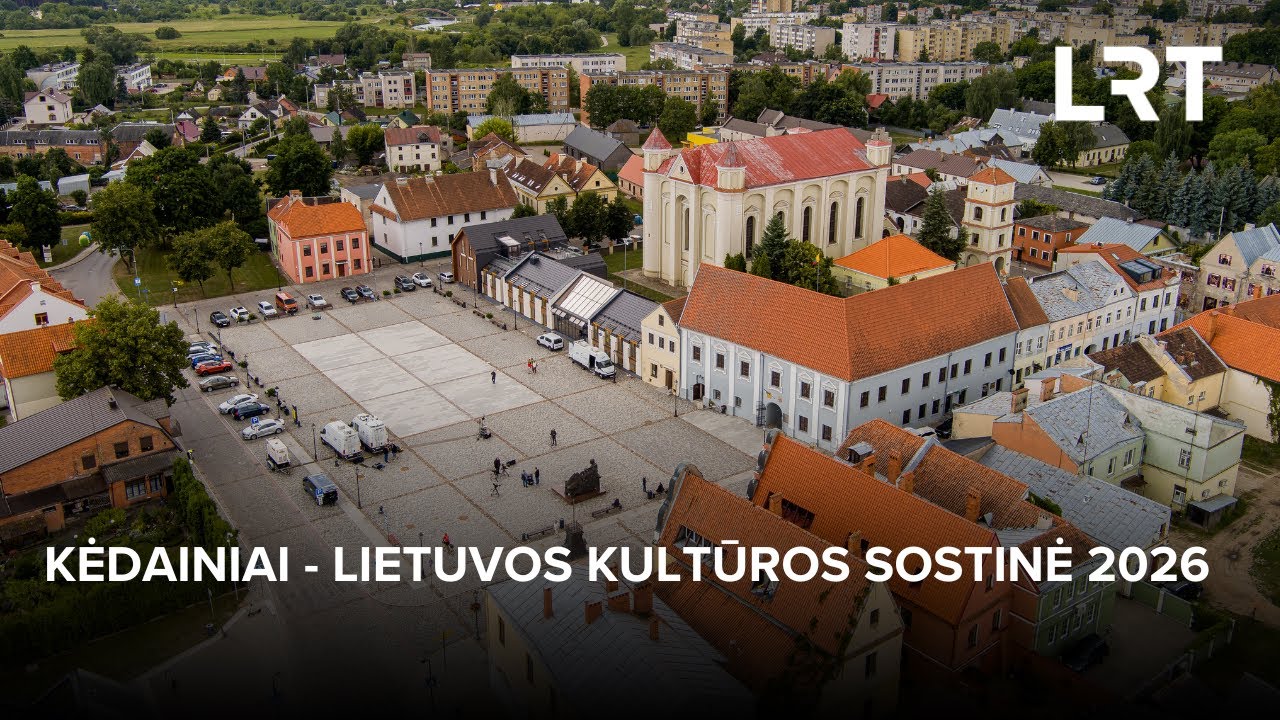 Kėdainiai – Lietuvos kultūros sostinė 2026 | 2026-01-31