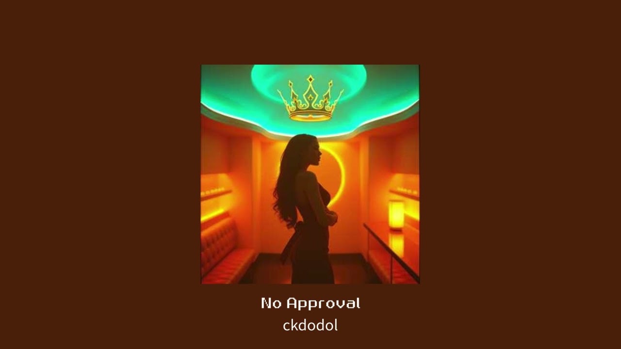 ckdodol - No Approval [Official Audio]