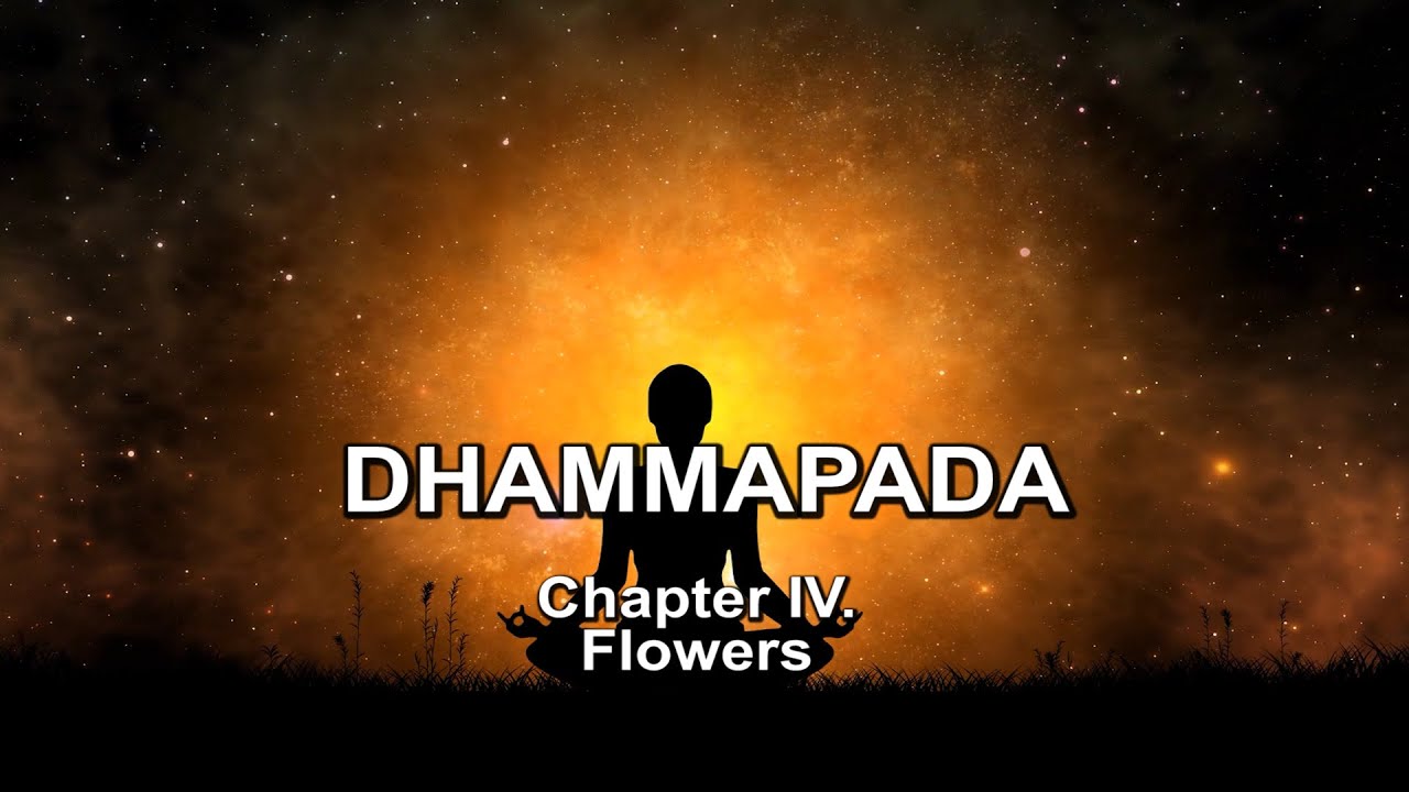 The Dhammapada (part4- flowers)