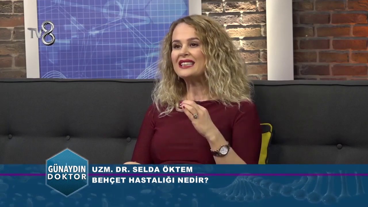 Dr. Selda Öktem - Behçet Hastalığı