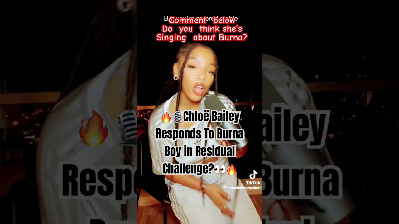 🎙️🔥Chlo&euml; Bailey Responds To Burna Boy in Residual Challenge👀#shorts #chloebailey #burnaboy #love