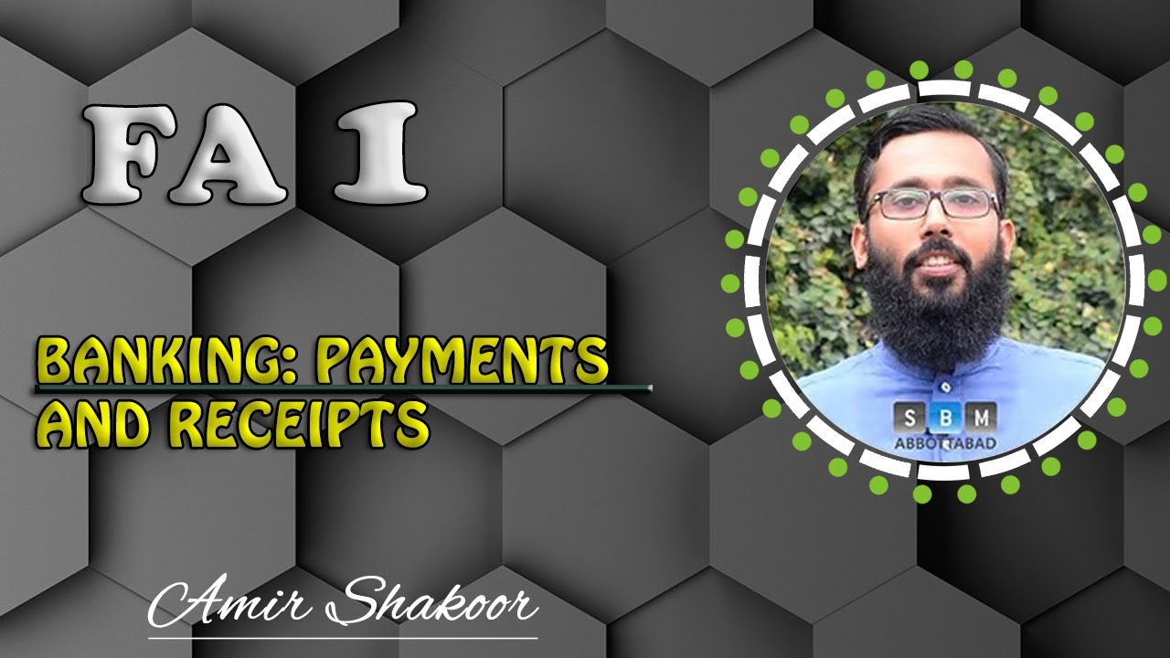 Banking Payments and Receipts FA1