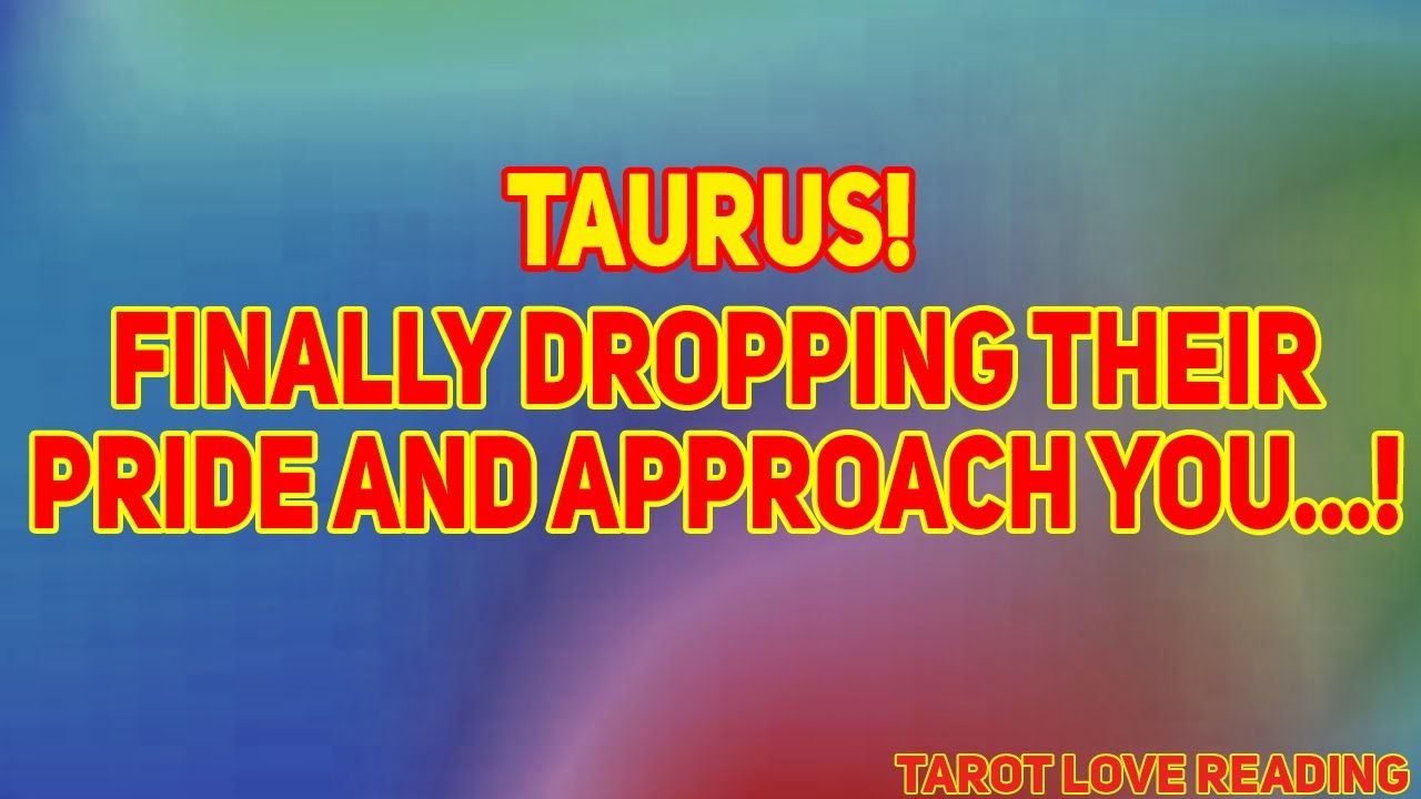 Taurus Tarot LOVE Reading ❤️ July 2021 | Finally Dropping Their Pride And Approach You...!