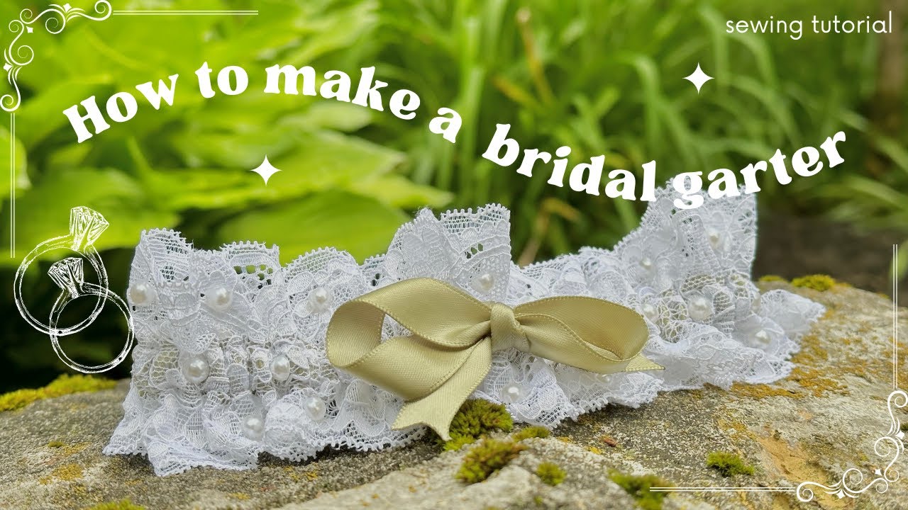 Bridal Garter Tutorial