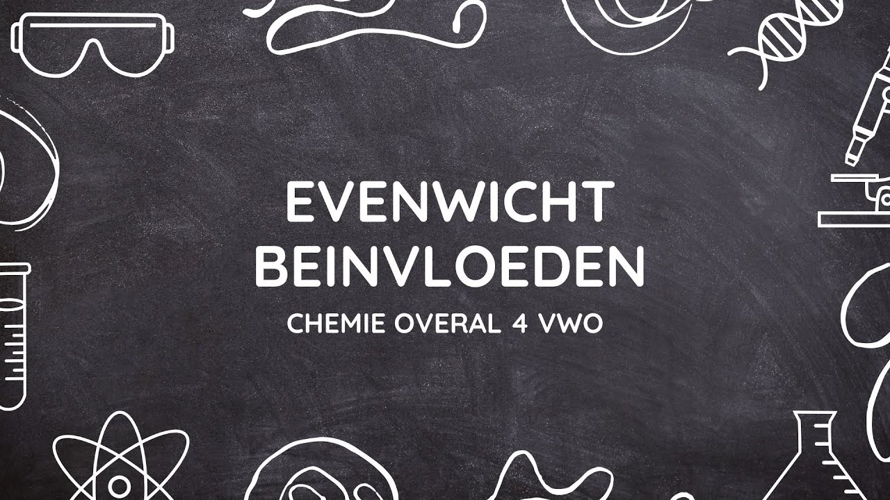 H7: Evenwicht Beïnvloeden | Scheikunde Chemie Overal 4 VWO