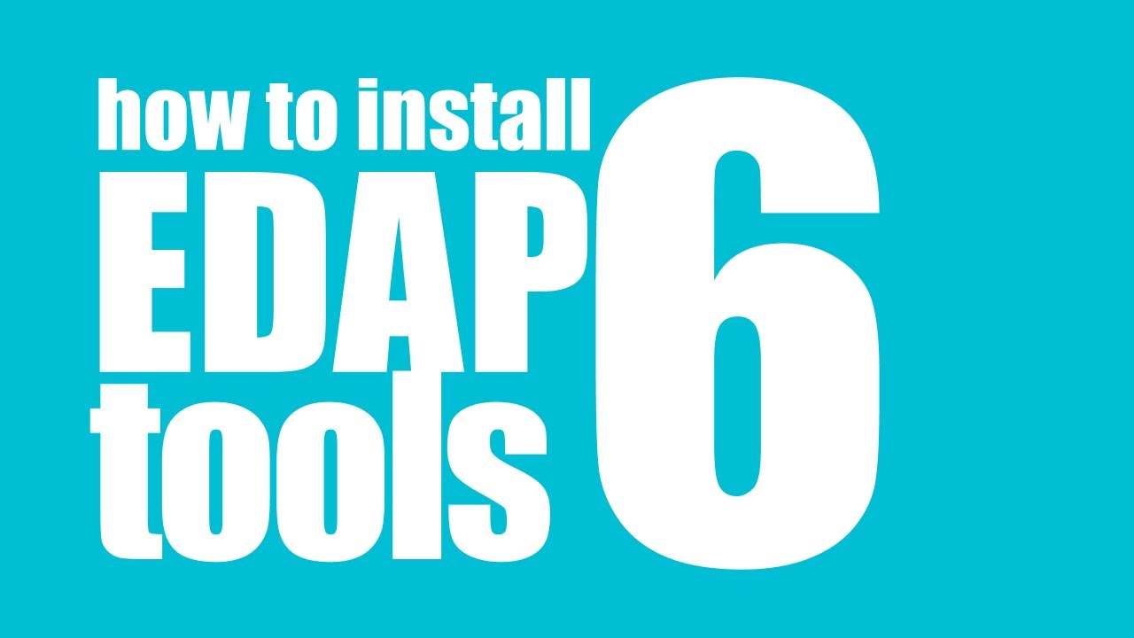 EDAP Tools - How to install EDAP Tools v.6