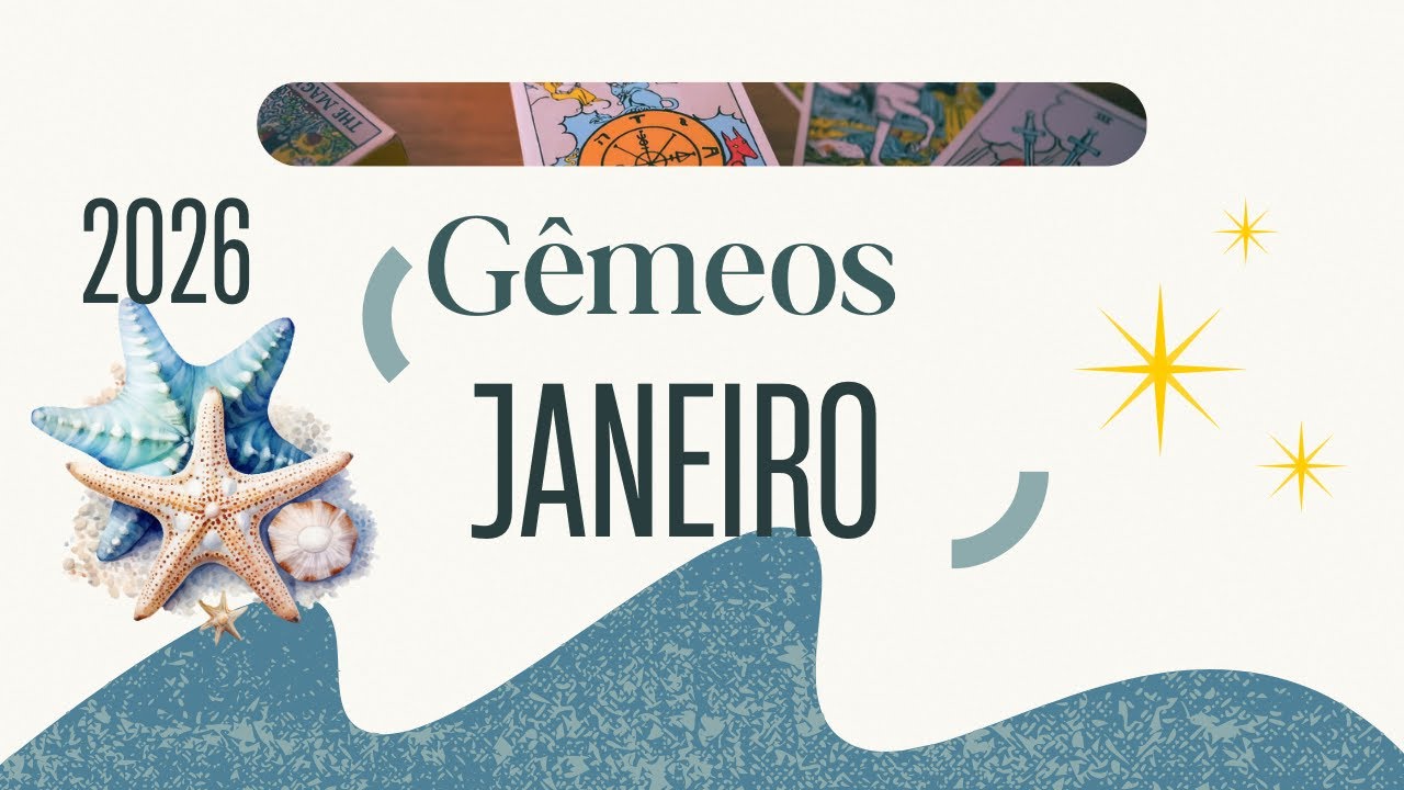 GÊMEOS -  JANEIRO 2026