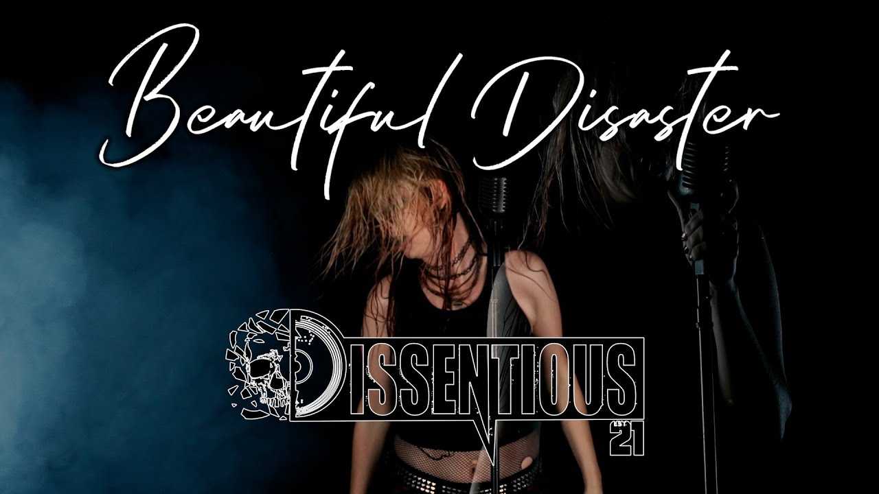 Dissentious | Beatiful Disaster | Official Music Video