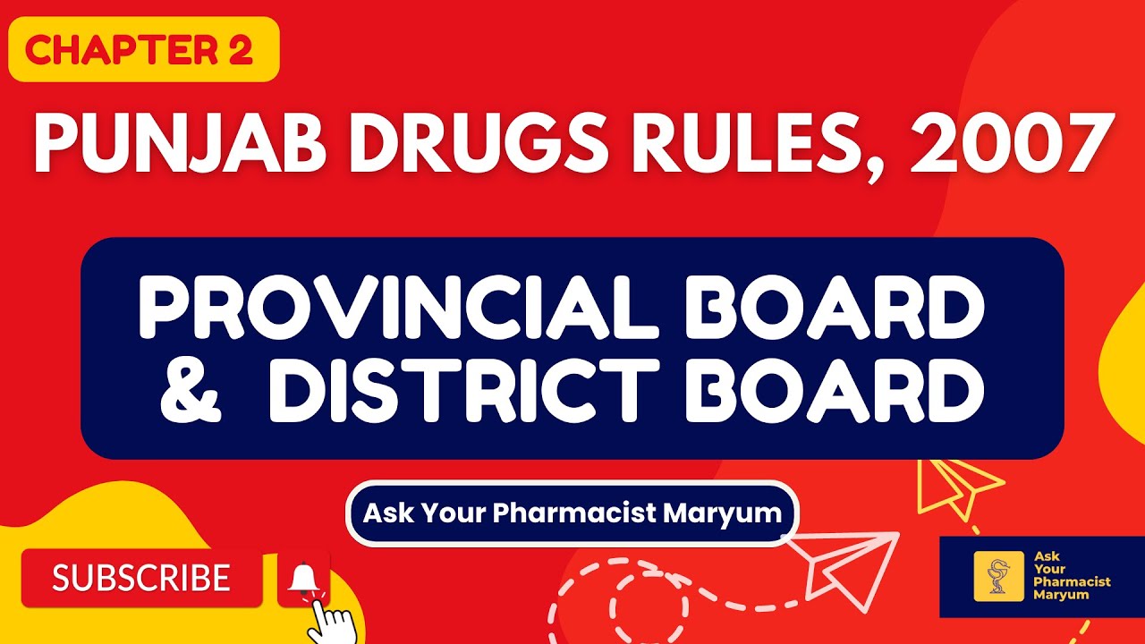 CHAPTER 2 PROVINCIAL BOARD DISTRICT BOARD || Punjab Drugs Rules, 2007