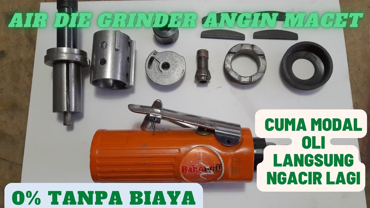 cara memperbaiki air die grinder angin macet