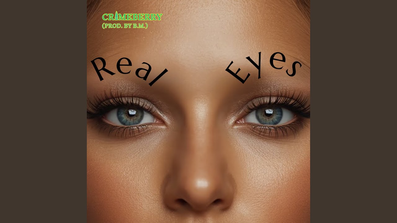 Real Eyes (Prod. by B.M.)