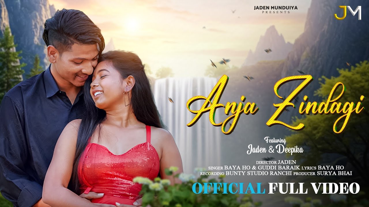 Anja Zindagi / New Ho Munda Video Song 2025 / Jaden Munduiya & Deepika Deogam / Baya Ho & Guddi