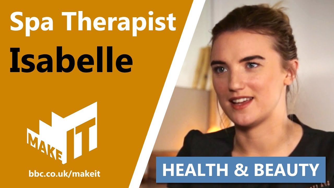 SPA THERAPIST | Make It Into: Health & Beauty