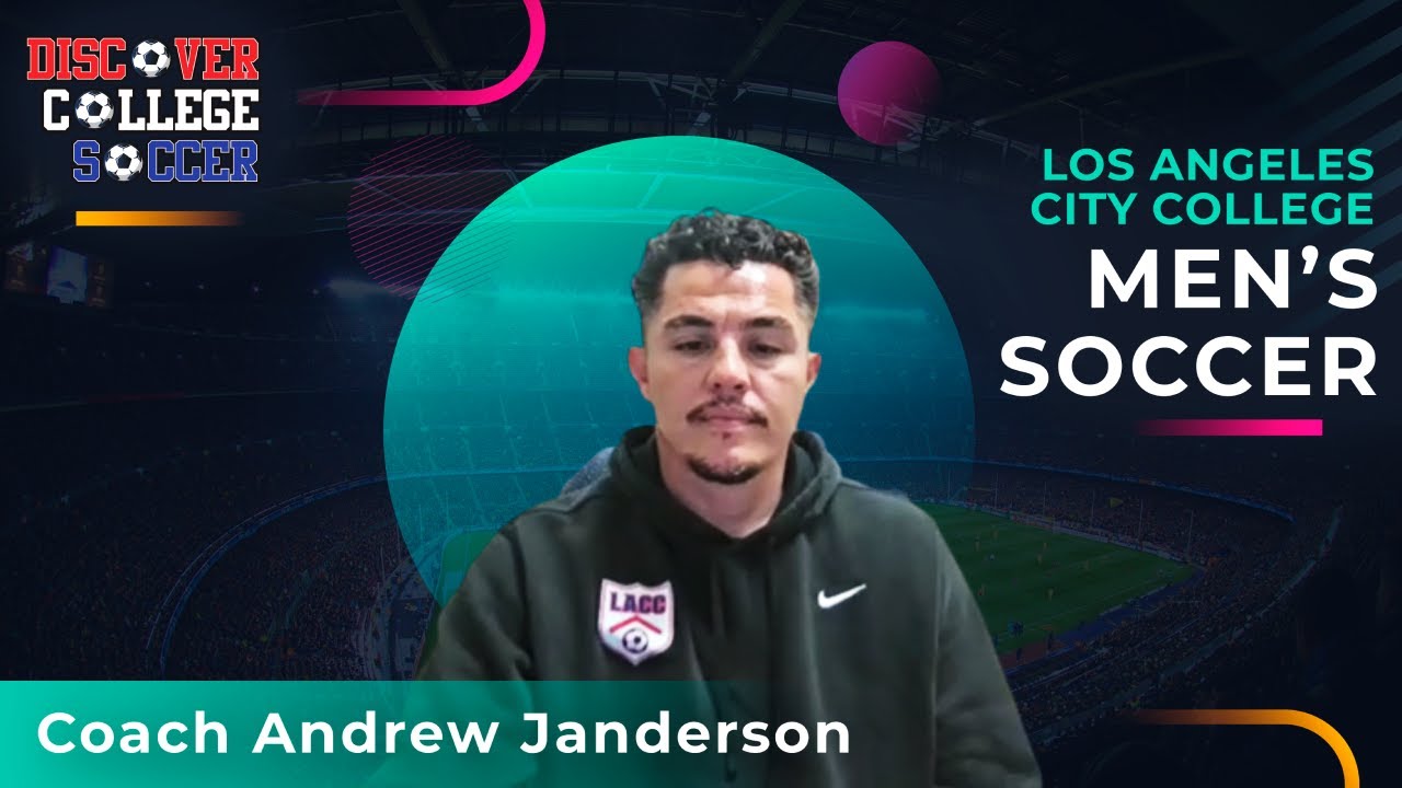 Los Angeles City College Men’s Soccer – Coach Andrew Janderson