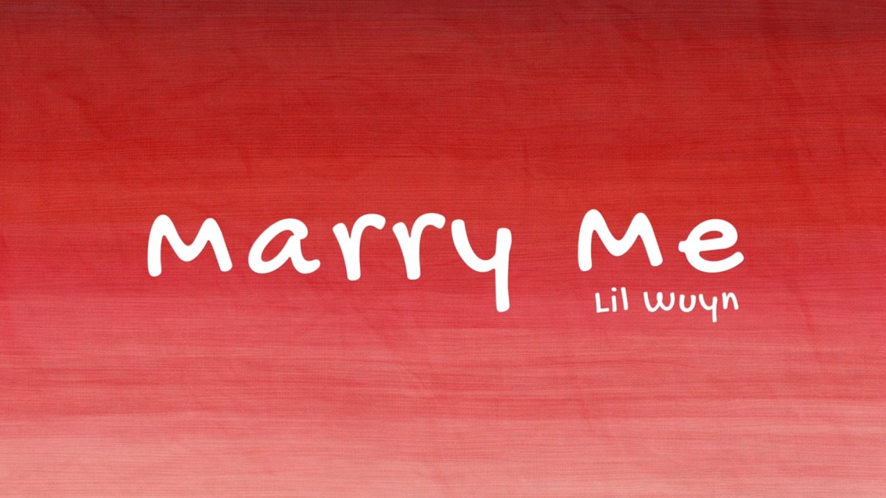 Lil Wuyn - Marry Me [Official Lyrics Video]