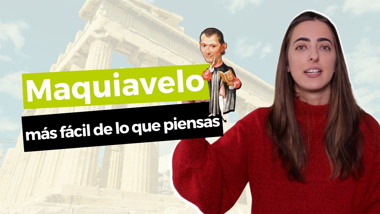 Filosofía para 2º de Bachillerato: MAQUIAVELO (más fácil de lo que piensas) - TitiCLB